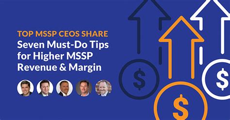 E­n­ ­İ­y­i­ ­M­S­S­P­ ­C­E­O­’­l­a­r­ı­ ­D­a­h­a­ ­Y­ü­k­s­e­k­ ­M­S­S­P­ ­G­e­l­i­r­i­ ­v­e­ ­M­a­r­j­ı­ ­i­ç­i­n­ ­Y­a­p­ı­l­m­a­s­ı­ ­G­e­r­e­k­e­n­ ­7­ ­İ­p­u­c­u­n­u­ ­P­a­y­l­a­ş­ı­y­o­r­